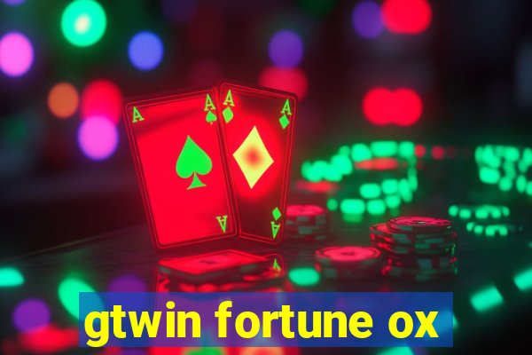 gtwin fortune ox